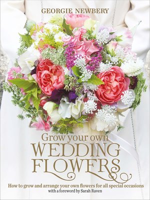 cover image of Grow Your Own Wedding Flowers